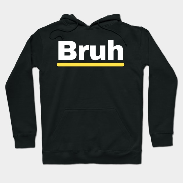 Bruh Hoodie by divinoro trendy boutique